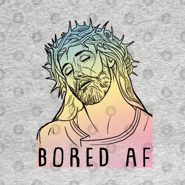 Bored AF Jaded Hipster Jesus Tee by DankFutura